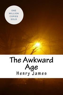 The Awkward Age 1717044182 Book Cover