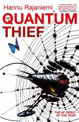The Quantum Thief 0575088893 Book Cover