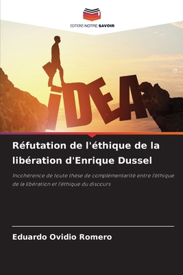 Réfutation de l'éthique de la libération d'Enri... [French] 620723345X Book Cover