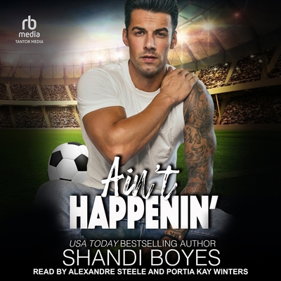 Ain't Happenin' B0H5FYYR9J Book Cover