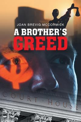 A Brother's Greed 1640960112 Book Cover