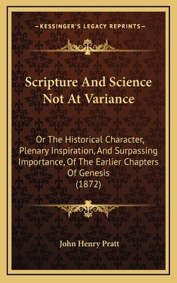 Scripture and Science Not at Variance: Or the H... 1165035626 Book Cover