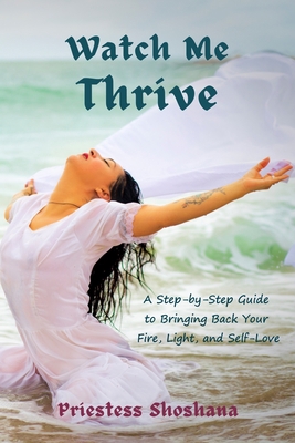 Watch Me Thrive: A Step-by-Step Guide to Bringi... B0BRM2N1LD Book Cover