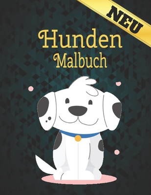 Hunden Malbuch Neu: Erwachsene Malbuch 50 Einse... [German] B09CVHRKGK Book Cover