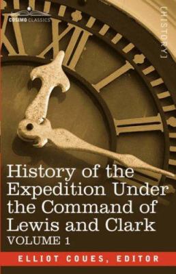 History of the Expedition Under the Command of ... 1602067635 Book Cover