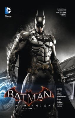 Batman: Arkham Knight Vol. 3: The Official Preq... 1401263399 Book Cover