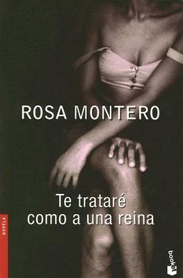 Te Tratare Como a Una Reina [Spanish] B007EUJADW Book Cover