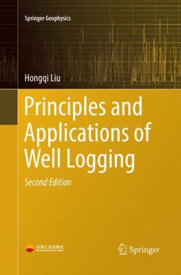 Principles and Applications of Well Logging 3662572184 Book Cover