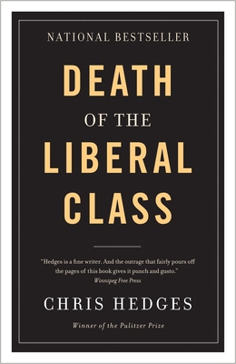 Death of the Liberal Class 0307400824 Book Cover
