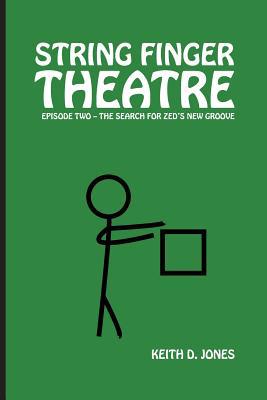 String Finger Theatre, Episode Two: The Search ... 1537747959 Book Cover