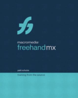 Macromedia Freehand Mx: Training from the Source 0321179161 Book Cover