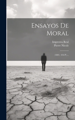 Ensayos De Moral: (1801. 416 P.)... [Spanish] 1020140461 Book Cover