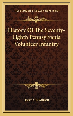 History of the Seventy-Eighth Pennsylvania Volu... 1163849286 Book Cover