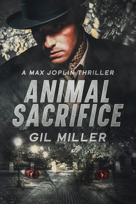 Animal Sacrifice: A Max Joplin Thriller            Book Cover