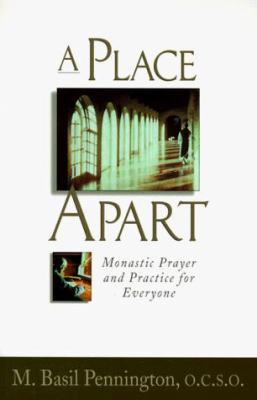 A Place Apart: Monastic Prayer and Practice for... 0764802585 Book Cover