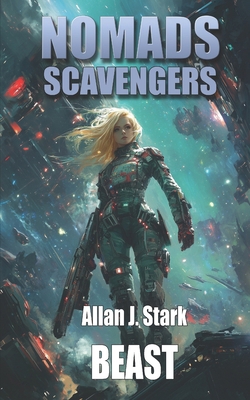 Nomads Scavenger: Beast B0DTPXFKM8 Book Cover