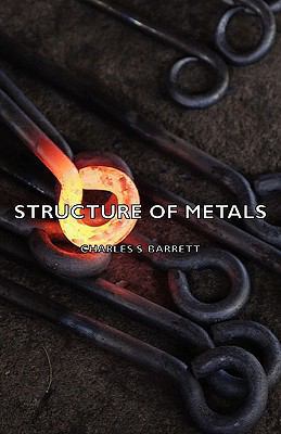 Structure of Metals 1406772135 Book Cover