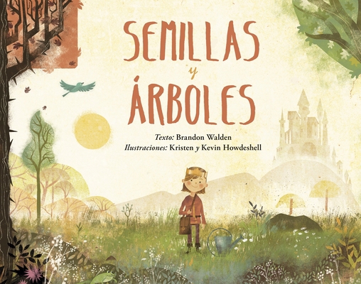 Semillas Y Arboles [Spanish] 8491453679 Book Cover