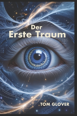 Der Erste Traum [German] B0DTJZVWL2 Book Cover