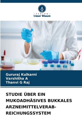 Studie Über Ein Mukoadhäsives Bukkales Arzneimi... [German] 663000227X Book Cover