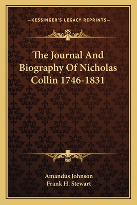 The Journal And Biography Of Nicholas Collin 17... 1163147842 Book Cover