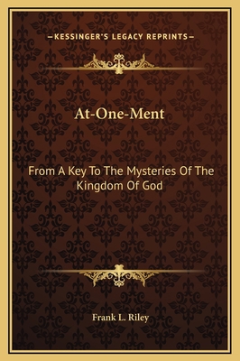 At-One-Ment: From A Key To The Mysteries Of The... 1169206255 Book Cover
