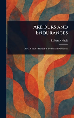 Ardours and Endurances 1023375664 Book Cover