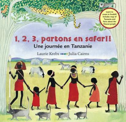 1, 2, 3, Partons En Safari!: Une Journee En Tan... [French] 1782851410 Book Cover