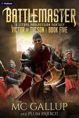 Battlemaster: A Litrpg Progression Fantasy 1039455522 Book Cover