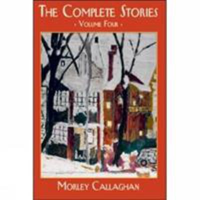 The Complete Stories: Volume Four 1550965573 Book Cover