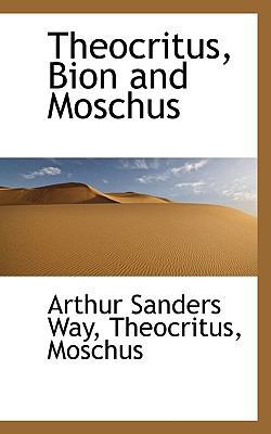 Theocritus, Bion and Moschus 1117594866 Book Cover