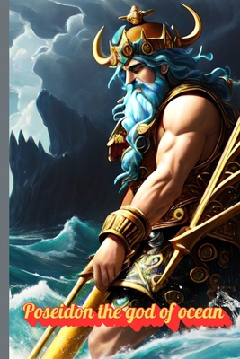Poseidon the god of ocean B0D9TFQF67 Book Cover