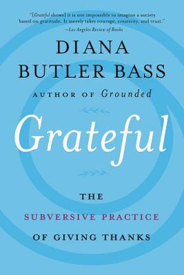Grateful: The Subversive Practice of Giving Thanks 0062659480 Book Cover