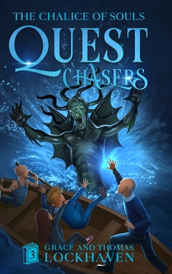 The Chalice of Souls (Book 3): Quest Chasers 1639110585 Book Cover