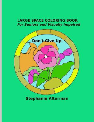 Large Space Coloring Book: For Seniors and Visu... 1722437332 Book Cover