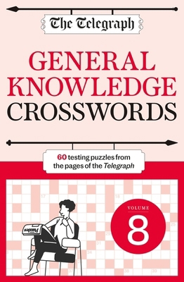 The Telegraph General Knowledge Crosswords 8 1788404491 Book Cover