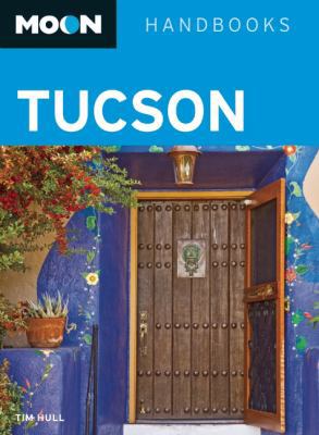 Moon Tucson (Moon Handbooks) 1612386172 Book Cover