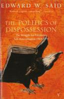 'THE POLITICS OF DISPOSSESSION: STRUGGLE FOR PA... 0099223015 Book Cover