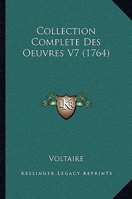 Collection Complete Des Oeuvres V7 (1764) [French] 1165938367 Book Cover