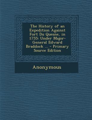 The History of an Expedition Against Fort Du Qu... 129316626X Book Cover