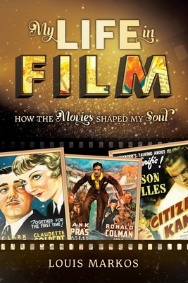 My Life in Film: How the Movies Shaped My Soul B0D4478N65 Book Cover