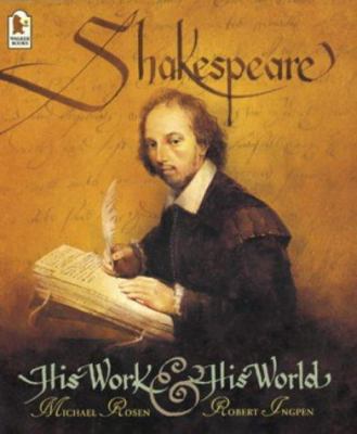 Shakespeare : His Work and His World 1844287246 Book Cover