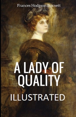 A Lady of Quality Illustrated B08HTM4GN4 Book Cover
