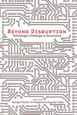 Beyond Disruption: Technology's Challenge to Go... 0817921451 Book Cover