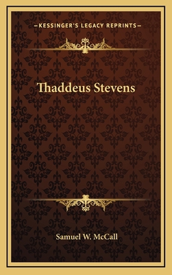 Thaddeus Stevens 116368399X Book Cover