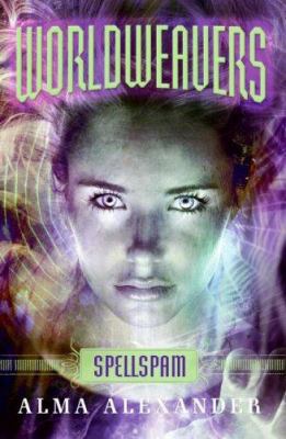 Worldweavers: Spellspam 0060839589 Book Cover
