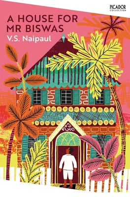 A House for Mr Biswas: V.S. Naipaul (Picador Co...            Book Cover