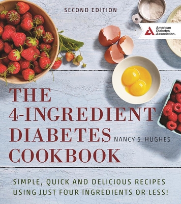 The 4-Ingredient Diabetes Cookbook: Simple, Qui... 1580406378 Book Cover