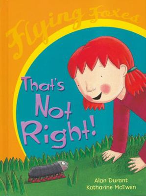 That's Not Right! 0778714861 Book Cover