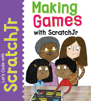 Making Games with Scratchjr 1725331497 Book Cover